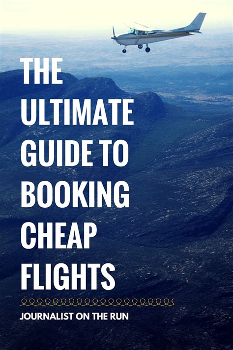 ultimate guide  booking cheap flights journo   run