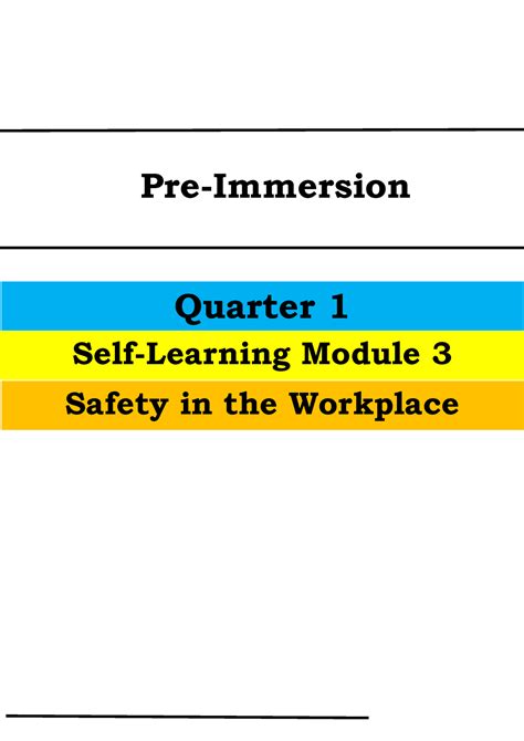 wi pre immersion module  quarter   learning module  safety   workplace pre