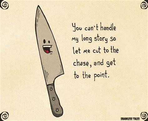 Knife Story Funny Puns Funny Cartoons Funny Quotes Hilarious Funny