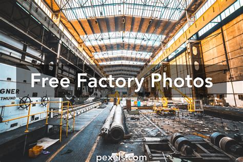 great factory  pexels  stock