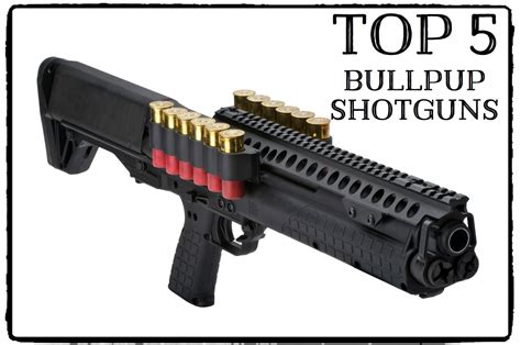 top  bullpup shotguns skyaboveus