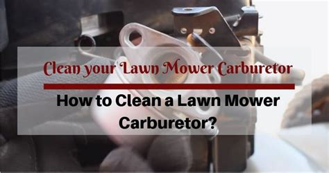 clean  lawn mower carburetor treillageonlinecom
