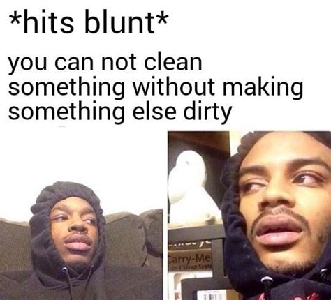 Think Of Cleaning Your Ass 9gag