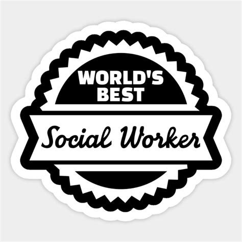 world s best social worker social worker sticker teepublic