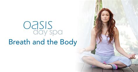 Breath And The Body Oasis Day Spa