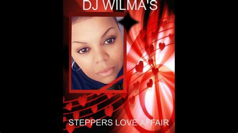 dj wilma steppers love affair youtube