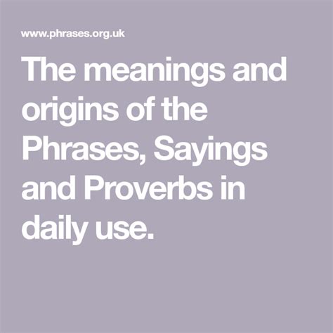 meanings  origins   phrases sayings  proverbs  daily