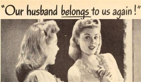 Terrible Vintage Ads That Exploited Women S Need For Marital Security