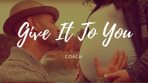 give    official  video  coach youtube