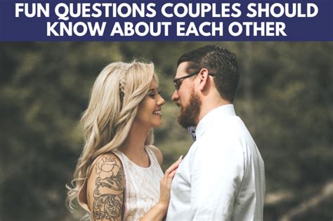 20 Questions You Should Know About Your Partner Bold And Bubbly