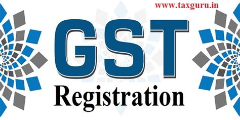 goods services tax gst registration