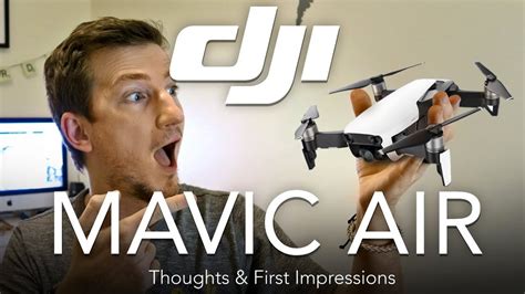 dji mavic air review  thoughts  drone dji mavic air specs tech youtube