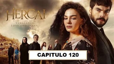 Hercai Capitulo 120 Series Turcas Y Doramas Latino