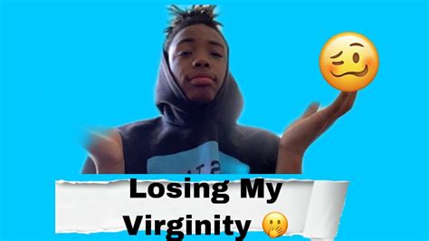 storytime losing my virginity 😳 youtube