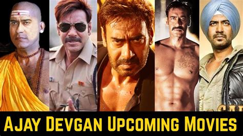 ajay devgan upcoming movies list     cast story  release date youtube
