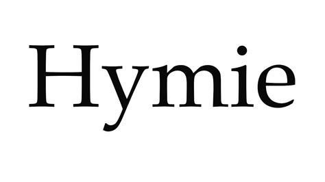 pronounce hymie youtube