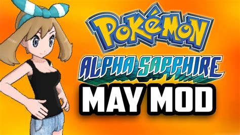 Pokémon Alpha Sapphire Hack Busty May Mod Youtube