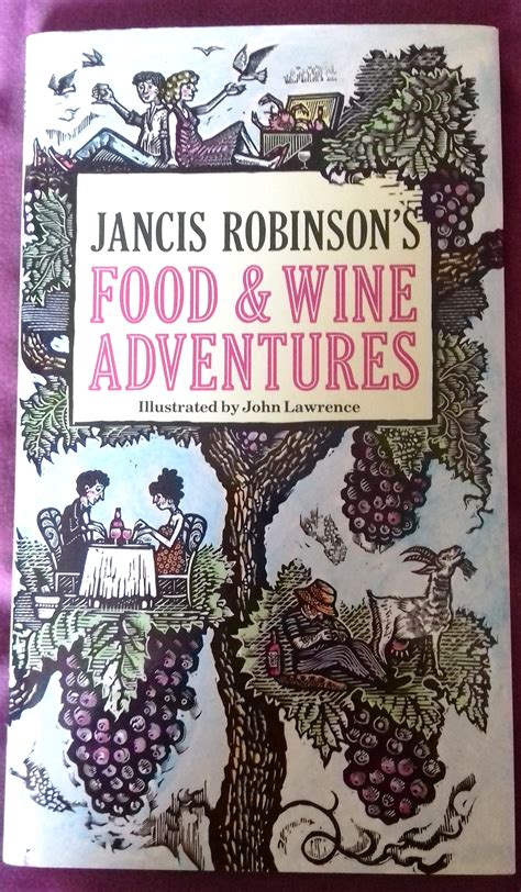 Jancis Robinson S Food And Wine Adventures Books Pbfa