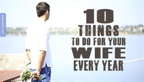 10 Things To Do For Your Wife Every Year All Pro Dad