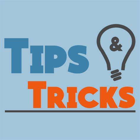 tips  tricks