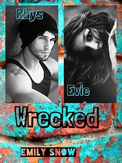 Wrecked By Emily Snow Goodreads