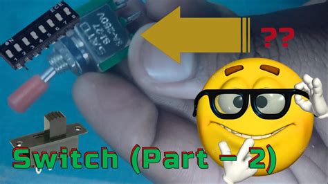 switch part  basic electronics component youtube