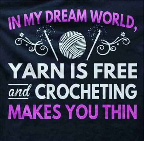Pin By Ehm Joans On My Happy Place Crochet Quote Crochet Humor