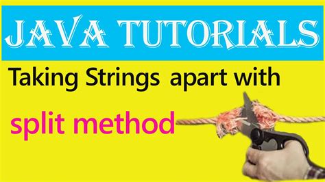 java tutorials taking strings apart using split method youtube