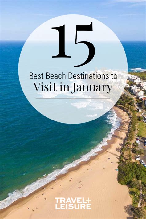 the 15 best beach destinations to visit in january beach
