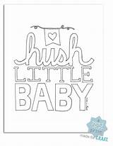 Baby Nursery Coloring Hush Little Printables Pages Printable Shower Diy Hope Boy Adult Prints sketch template