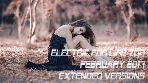 electric  life top february  extended versions youtube