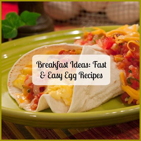 breakfast ideas  fast easy egg recipes mrfoodcom