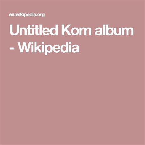 untitled korn album wikipedia korn album untitled