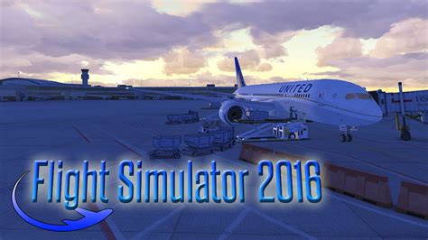 Flight Simulator 2016 [amazing Realism] Youtube