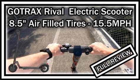 gotrax rival commuting folding electric scooter  air filled tires mph full review