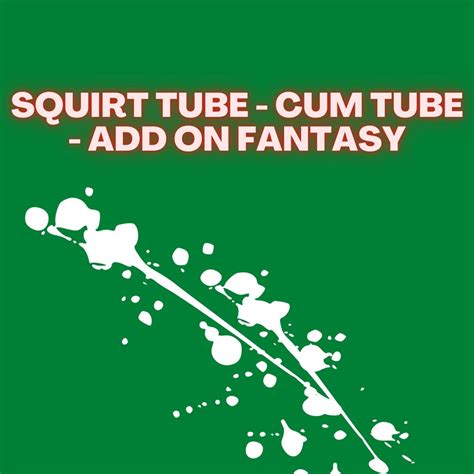 Squirt Tube Cum Tube Add On Listing For Custom Orders Etsy Australia