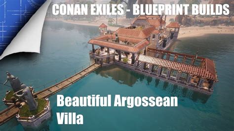 conan exiles blueprint builds argossean villa conan exiles conan blueprints