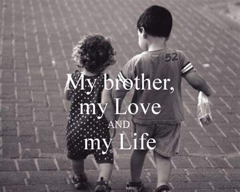 love  brother quotes  sayings feelyourlove