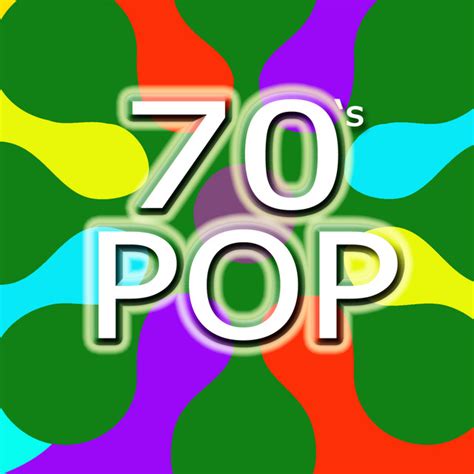 70 s pop compilation by various artists spotify