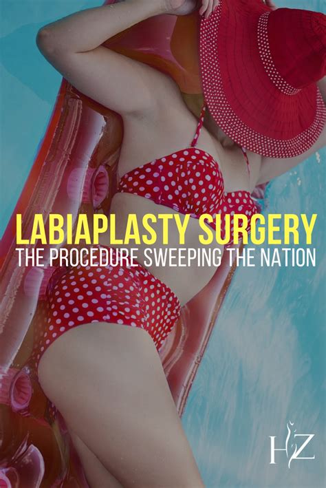Labiaplasty Surgery The Procedure Sweeping The Nation