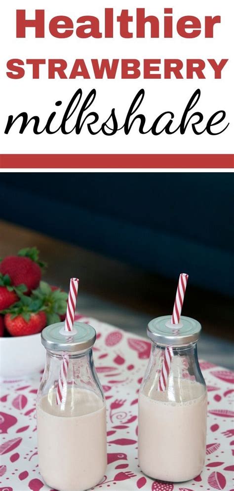 Our Healthier Strawberry Milkshake Recipe Is One You Can