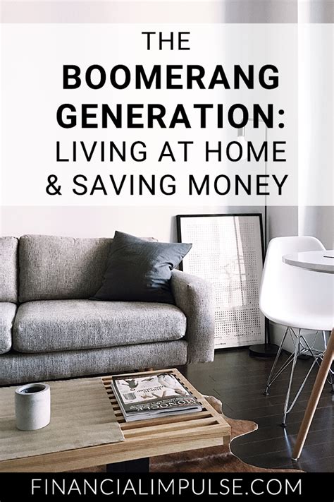 boomerang generation living  home saving money