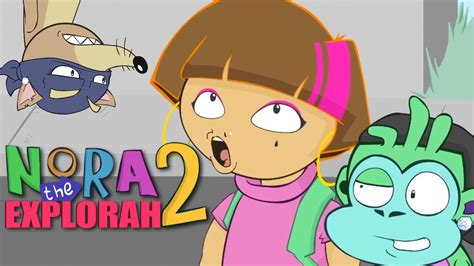 Nora The Explorah 2 [ghetto Dora] Youtube
