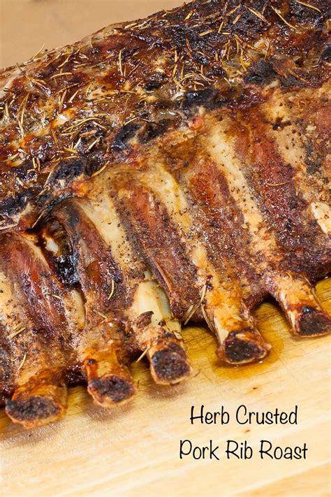 herb crusted pork rib roast art and the kitchen