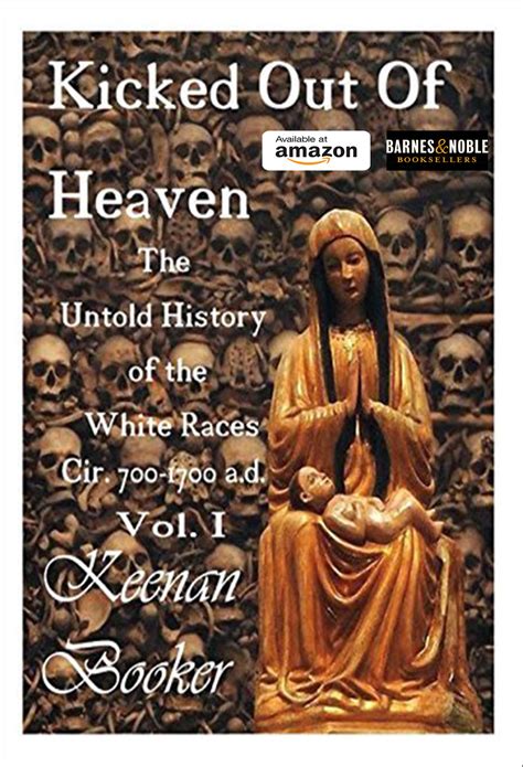 Kicked Out Of Heaven Vol Ii The Untold History Of The
