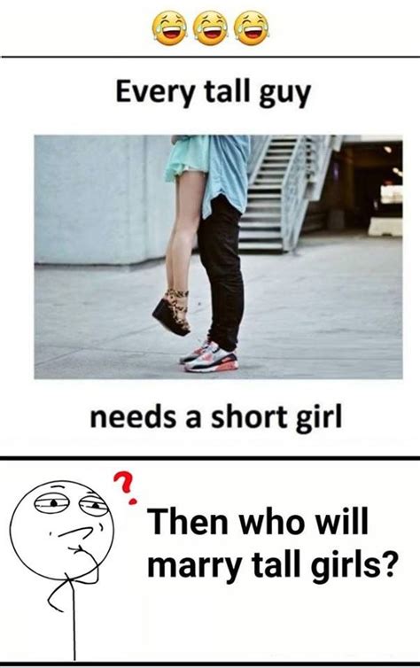 damnit im tall tall guys short girls guys