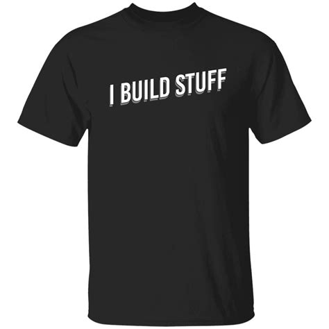 build stuff shirt