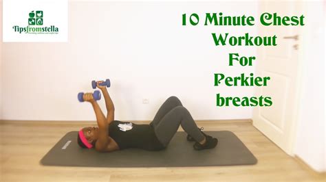 10 minute full chest workout for perkier breasts 1 month challenge