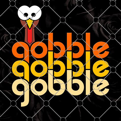 Gobble Gobble Gobble Png Digital Print Sublimation Design Svgbdadesigns