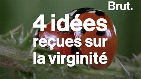 Video La Défloration La Douleur… 4 Idées Reçues Sur La Virginité